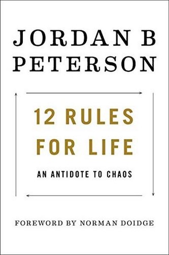 Cover of 12 Rules for Life: An Antidote to Chaos by Jordan B. Peterson
